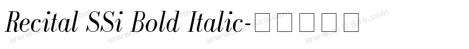 Recital SSi Bold Italic字体转换